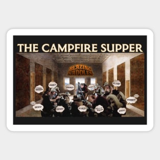 The Campfire Supper Blazing Saddles Fart Scene Magnet